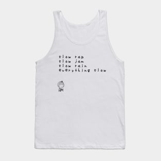 Slow Rap Slow Jam Slow Rain Everything Slow - RM BTS Lyrics Black Version Tank Top